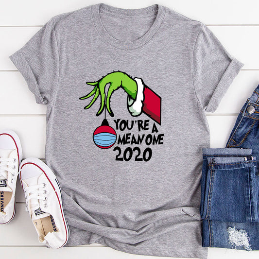 You're Mean One 2020 T-Shirt